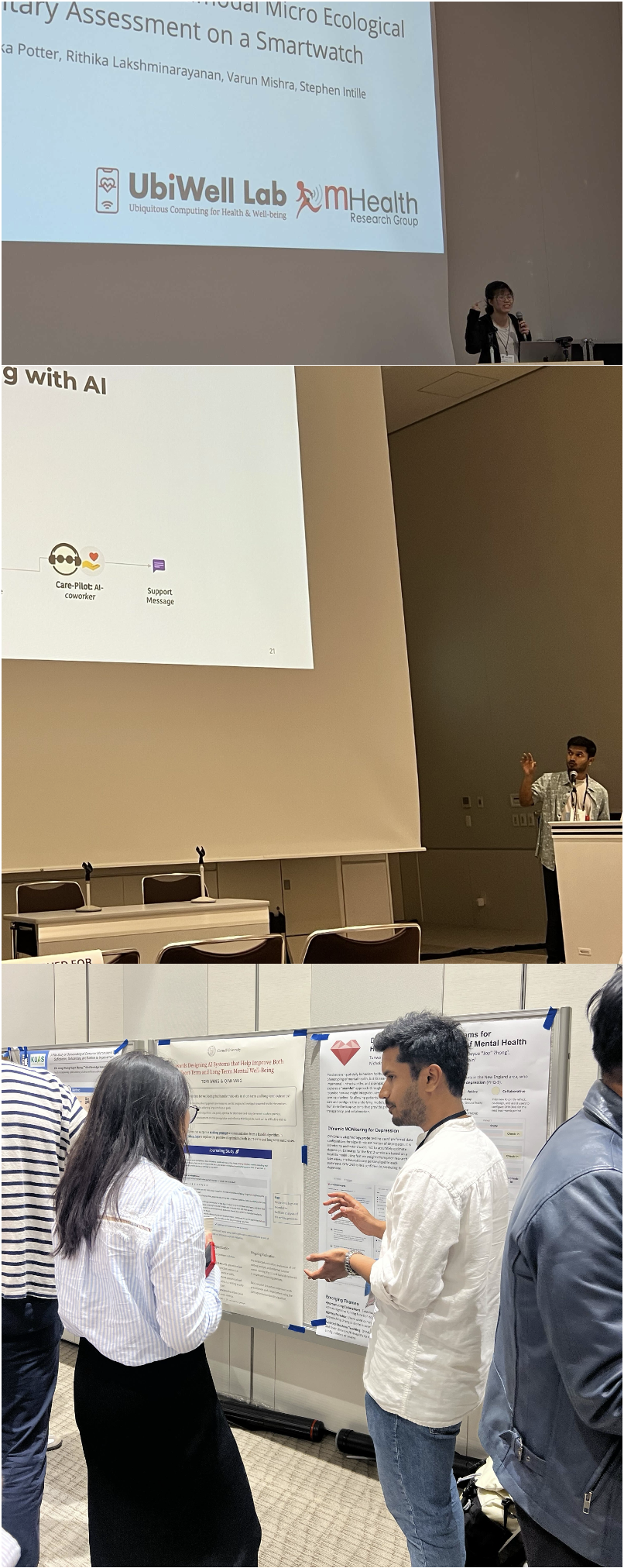 From top to bottom, Ha presenting her multimodal EMA work at CHI; Vedant presenting his AI LLM-based Empathetic Coworker work at CHI; and Vedant presenting a poster about the in-pprogress DYMOND study.